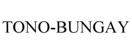 TONO-BUNGAY trademark