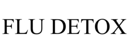 FLU DETOX trademark