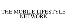 THE MOBILE LIFESTYLE NETWORK trademark