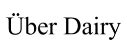 ÜBER DAIRY trademark