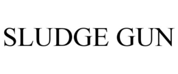 SLUDGE GUN trademark