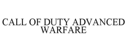 CALL OF DUTY ADVANCED WARFARE trademark