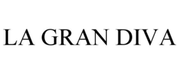LA GRAN DIVA trademark