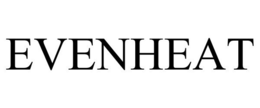 EVENHEAT trademark