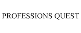 PROFESSIONS QUEST trademark