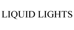 LIQUID LIGHTS trademark