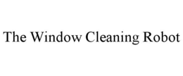 THE WINDOW CLEANING ROBOT trademark