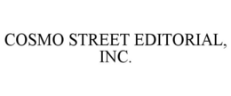 COSMO STREET EDITORIAL, INC. trademark