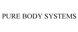 PURE BODY SYSTEMS trademark