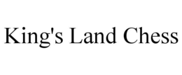 KING'S LAND CHESS trademark