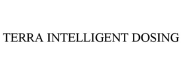 TERRA INTELLIGENT DOSING trademark