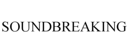 SOUNDBREAKING trademark