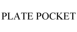 PLATE POCKET trademark