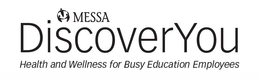 MESSA DISCOVERYOU HEALTH AND WELLNESS FOR BUSY EDUCATION EMPLOYEES trademark