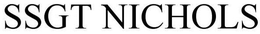 SSGT NICHOLS trademark