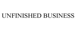 UNFINISHED BUSINESS trademark