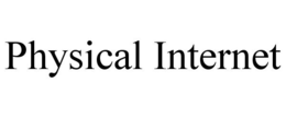 PHYSICAL INTERNET trademark