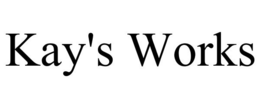 KAY'S WORKS trademark