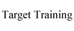 TARGET TRAINING trademark