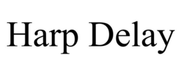 HARP DELAY trademark