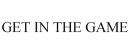 GET IN THE GAME trademark