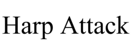 HARP ATTACK trademark