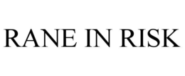 RANE IN RISK trademark