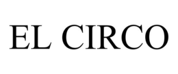 EL CIRCO trademark