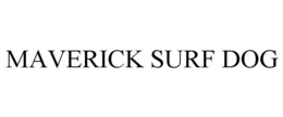 MAVERICK SURF DOG trademark
