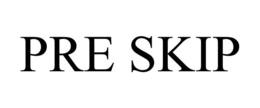 PRE SKIP trademark