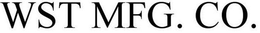 WST MFG. CO. trademark