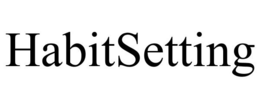 HABITSETTING trademark