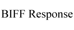 BIFF RESPONSE trademark