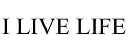 I LIVE LIFE trademark