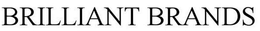 BRILLIANT BRANDS trademark