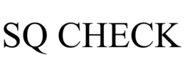 SQ CHECK trademark