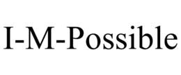 I-M-POSSIBLE trademark