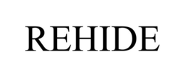 REHIDE trademark