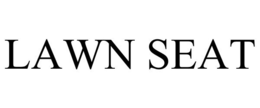 LAWN SEAT trademark