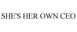 SHE'S HER OWN CEO trademark
