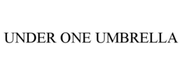 UNDER ONE UMBRELLA trademark