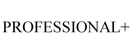 PROFESSIONAL+ trademark