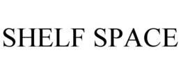 SHELF SPACE trademark