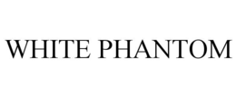 WHITE PHANTOM trademark