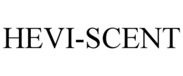 HEVI-SCENT trademark