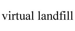 VIRTUAL LANDFILL trademark