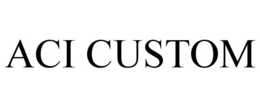 ACI CUSTOM trademark