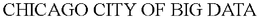 CHICAGO CITY OF BIG DATA trademark