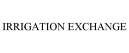 IRRIGATION EXCHANGE trademark