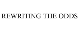REWRITING THE ODDS trademark